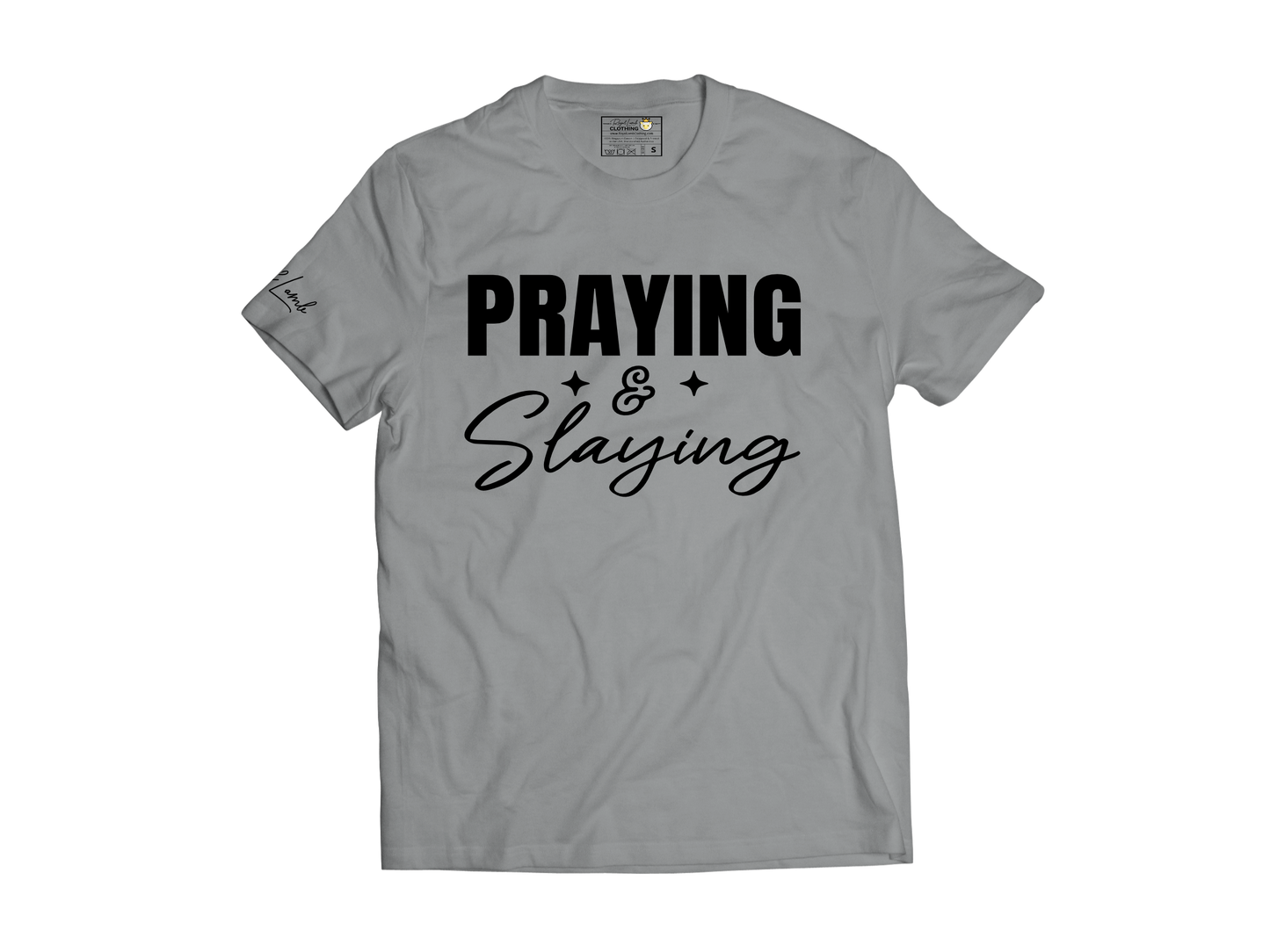 Praying & Slaying (Gray)